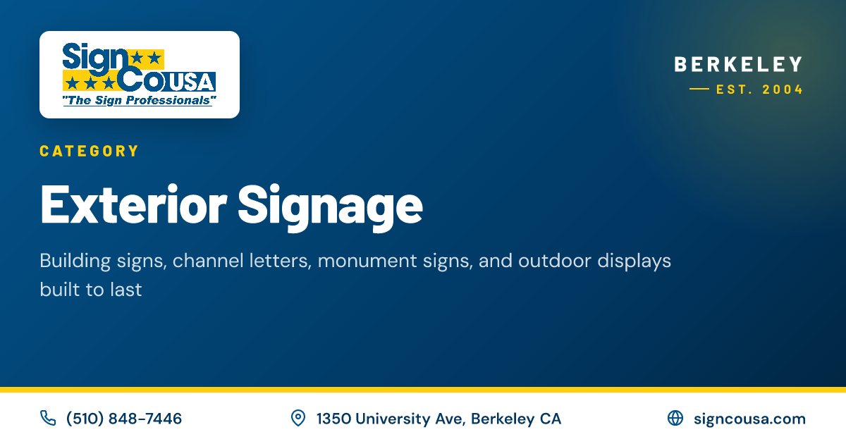 Exterior Signage in Berkeley & Bay Area | SignCo USA